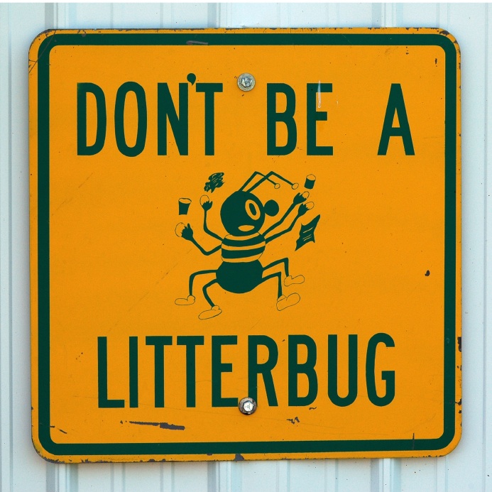 don't be a litterbug sign